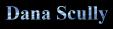 Dana Scully